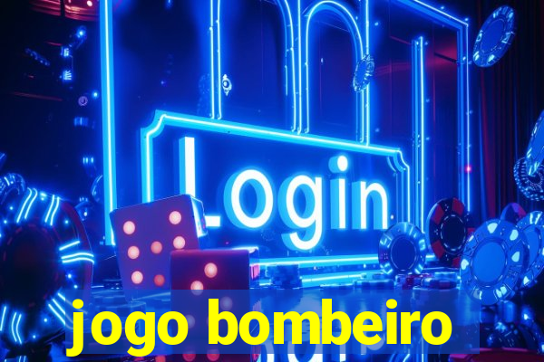 jogo bombeiro